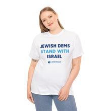Load image into Gallery viewer, Jewish Dems Stand With Israel T-Shirt