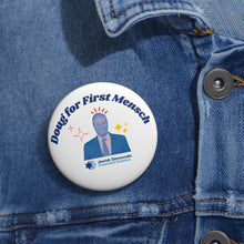 Load image into Gallery viewer, &quot;Doug for First Mensch&quot; Button