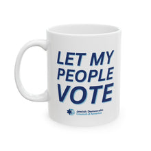 Load image into Gallery viewer, "Let My People Vote" Mug