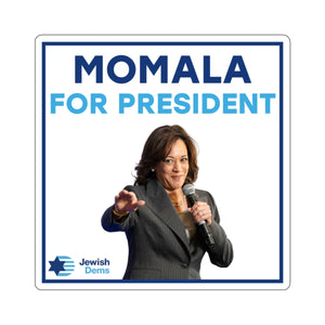 Momala for President Sticker