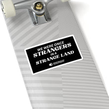 Load image into Gallery viewer, "Strangers in a Strange Land" Sticker