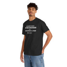 Load image into Gallery viewer, "We Were Once Strangers" Tee