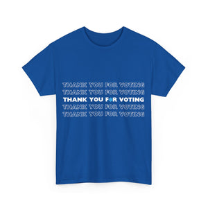 Thank You for Voting T-Shirt