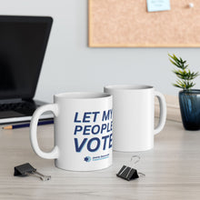 Load image into Gallery viewer, "Let My People Vote" Mug