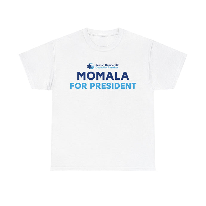 Momala for President T-Shirt