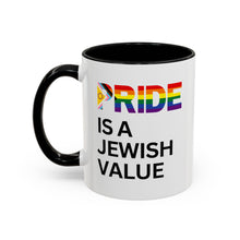 Load image into Gallery viewer, &quot;Pride is a Jewish Value&quot; Coffee Mug