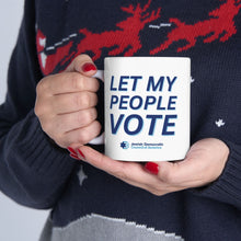 Load image into Gallery viewer, "Let My People Vote" Mug