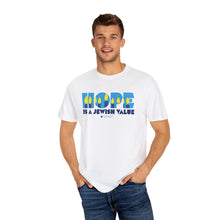 Load image into Gallery viewer, T-Shirt — "Hope Is a Jewish Value" Graphic Tee