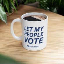 Load image into Gallery viewer, "Let My People Vote" Mug