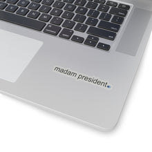 Load image into Gallery viewer, Madam President Sticker