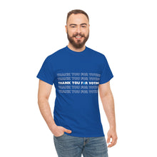 Load image into Gallery viewer, Thank You for Voting T-Shirt