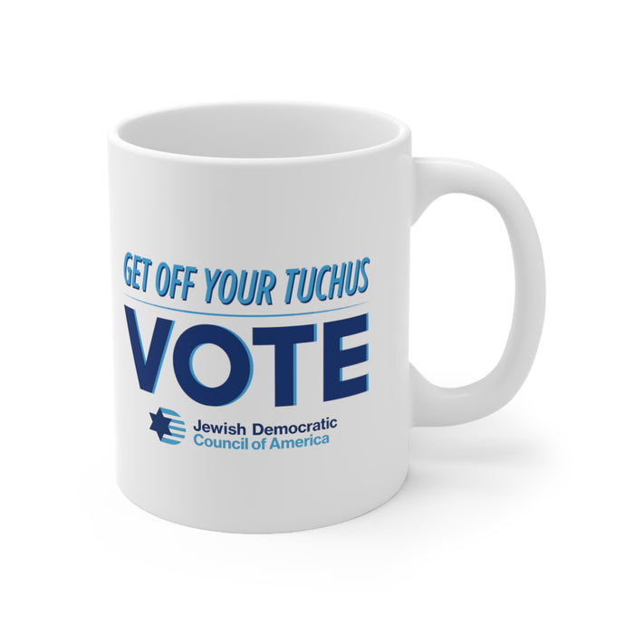 Get Off Your Tuchus Coffee Mug