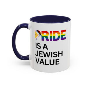 "Pride is a Jewish Value" Coffee Mug