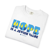 Load image into Gallery viewer, T-Shirt — "Hope Is a Jewish Value" Graphic Tee