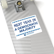 Load image into Gallery viewer, "Next Year in a Dem Majority" Sticker