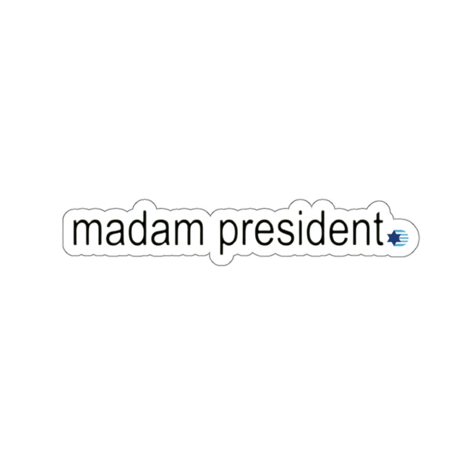 Madam President Sticker