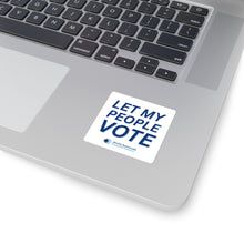 Load image into Gallery viewer, "Let My People Vote" Sticker