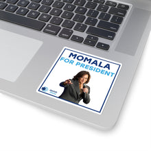 Load image into Gallery viewer, Momala for President Sticker