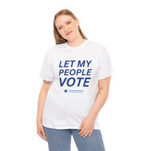 Load image into Gallery viewer, "Let My People Vote" Tee