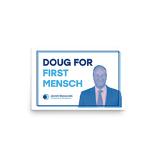 Load image into Gallery viewer, &quot;Doug for First Mensch&quot; Posters