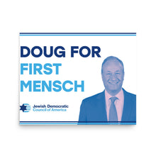 Load image into Gallery viewer, &quot;Doug for First Mensch&quot; Posters