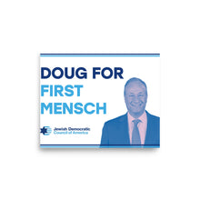 Load image into Gallery viewer, &quot;Doug for First Mensch&quot; Posters