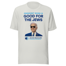 Load image into Gallery viewer, Biden is Good for the Jews T-Shirt