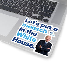 Load image into Gallery viewer, Mensch in the White House Biden Sticker