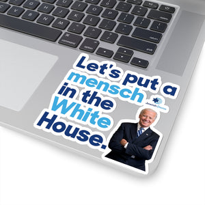 Mensch in the White House Biden Sticker