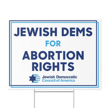 Load image into Gallery viewer, Jewish Dems for Abortion Rights Sign