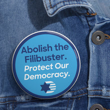 Load image into Gallery viewer, Abolish the Filibuster Button