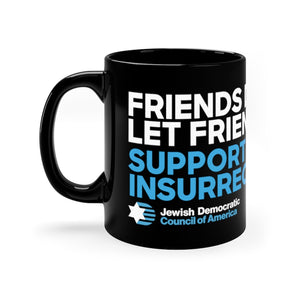 'Friends Don't Let Friends' Black Mug
