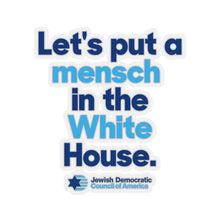Load image into Gallery viewer, Mensch in the White House Sticker