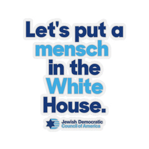 Mensch in the White House Sticker