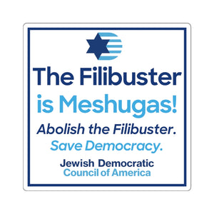The Filibuster is Meshugas! Sticker