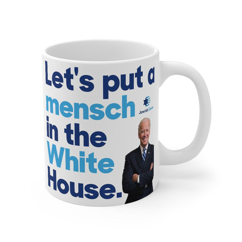 Mensch in the White House Biden Mug