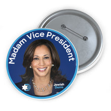 Load image into Gallery viewer, Madame Vice President Button
