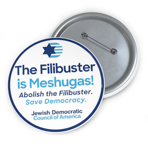 The Filibuster is Meshugas! Button