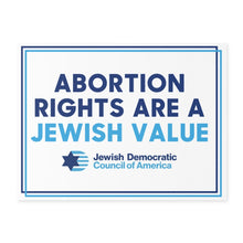 Load image into Gallery viewer, Abortion Rights are a Jewish Value Sign