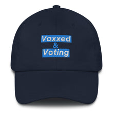 Load image into Gallery viewer, Vaxxed &amp; Voting Baseball Hat