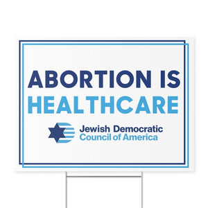 Abortion is Healthcare Sign