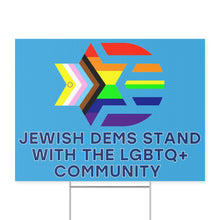 Load image into Gallery viewer, Stand with the LGBTQ+ Community Sign