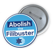 Load image into Gallery viewer, Abolish the Filibuster Button 2