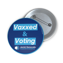 Load image into Gallery viewer, Vaxxed &amp; Voting Button