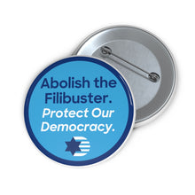 Load image into Gallery viewer, Abolish the Filibuster Button