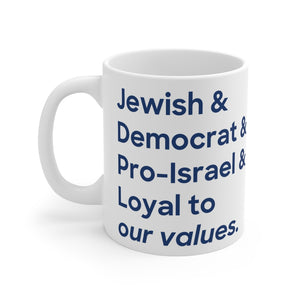 Jewish & Dem & Pro-Israel Mug 11oz