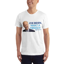 Load image into Gallery viewer, Biden What a Mensch T-Shirt