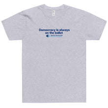 Load image into Gallery viewer, Democracy is always on the ballot T-Shirt