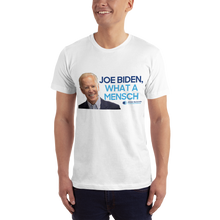 Load image into Gallery viewer, Biden What a Mensch T-Shirt