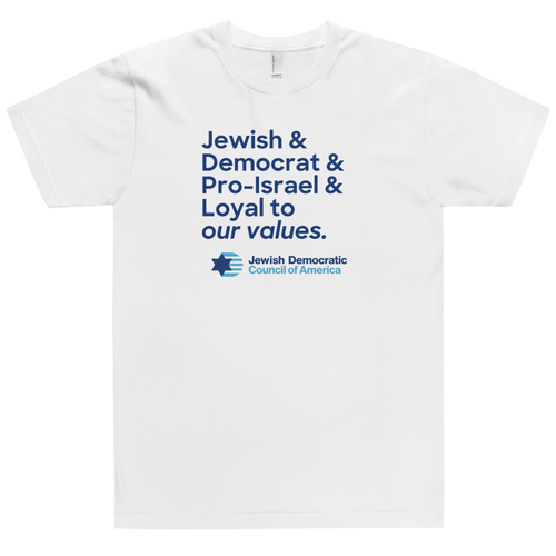Jewish & Democrat & Pro Israel & Loyal to our Values T-Shirt